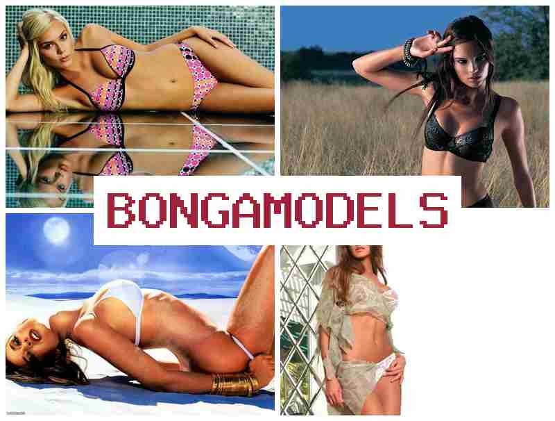 BONGAMODELLS ⭕ Ingreso adicional desde casa como modelo en línea online para chicas y chicos